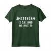 Amsterdam sta chiamando e devo andare - Vacanza Amsterdam Maglietta - Souvenir divertenti per uomini e donne
