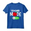 Modalità Insegnante On T-Shirt - Primo Giorno di Scuola Insegnante Maglietta - Ideale per Insegnanti delle Scuole Elementari