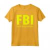 FBI Female Body Inspector Tee - Funny Dad Joke T-shirt Gift for Men - Perfect Father's Day Puntastic Present