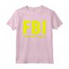 FBI Female Body Inspector Tee - Funny Dad Joke T-shirt Gift for Men - Perfect Father's Day Puntastic Present