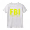 FBI Female Body Inspector Tee - Funny Dad Joke T-shirt Gift for Men - Perfect Father's Day Puntastic Present