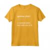 Funny Genius Tshirt - Intelligent Brainy Humor Smart Joke Gift Maglietta - Clever Wise Nerdy Novelty Gag Clothing - A Normal Shirt But With Me In It