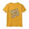 THIS AGIO [DISAGIO] Maglietta Umoristica - Idee Regalo per Disagiati - Acquista online per Compleanno o Natale