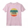 Kabaddi Shirt | Preferirei Giocare a Kabaddi Maglietta - Regalo Ideale per Giocatori di Kabaddi - Compleanno o Natale