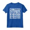 Le mie tre cose preferite includono Kabaddi - Maglietta Divertente per Appassionati di Sport - Acquista Online