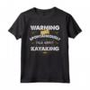 Kayak T Shirt Avviso Spontaneamente Parla - Maglietta per Kayaker Appassionati di Canottaggio e Canoa - Regalo Unico per Uomini e Donne