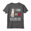 Trova il mio Valentino Kuvasz Maglietta - Ideale per Amanti dei Cani - I Found My Valentine Day Kuvaszok Design