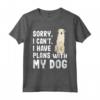 Programmi Con Il Mio Cane Kuvasz - Maglietta Divertente per Amanti dei Cani - Regalo Unico con Scritta: Sorry I Can't I Have Plans With My Kuvaszok Dog