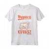Kuvasz Felicità - Maglietta Ungherese per Amanti di Kuvasz - You can't buy Happiness But you can buy a Kuvasz