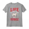 Life is better with a Kuvasz - Maglietta per Proprietari e Amanti di Kuvasz - Ideale per Cani Ungheresi