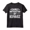 Funny Easily Distracted By Kuvasz - Dog Lover Kuvasz Maglietta - Ideal Gift for Mom, Dad, Friends - Unique Kuvasz Tee