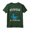 Per un pescatore - Pesca Maglietta - Design Originale per Pescatori - Ideale come Regalo o Abbigliamento da Pesca Divertente