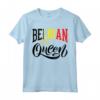 Belga Regina Belgio - Bandiera Belgio Maglietta - Ideale per Belgi e Chiunque con Radici Belghe