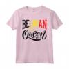 Belga Regina Belgio - Bandiera Belgio Maglietta - Ideale per Belgi e Chiunque con Radici Belghe