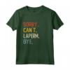 Sorry Can't LaPerm Bye - Divertente Maglietta per Amanti della Razza LaPerm - Regalo Perfetto per Compleanni e Feste