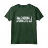 I was normal 2 Laperm Cats Ago Maglietta - Funny Laperm Cat Gift for Mom and Dad - Laperm Cat Birthday Joke