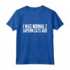 I was normal 2 Laperm Cats Ago Maglietta - Funny Laperm Cat Gift for Mom and Dad - Laperm Cat Birthday Joke