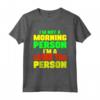 Player Laser Tag - Not Morning Person I'm a Laser Tag Person Maglietta - Ideale per gli Appassionati di Laser Tag