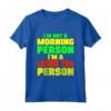 Player Laser Tag - Not Morning Person I'm a Laser Tag Person Maglietta - Ideale per gli Appassionati di Laser Tag