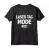 Divertente Laser Tag Party T-Shirt Mode On - Ideale per Compleanni a Tema Laser - Regalo Unico per Amanti del Laser Tag