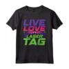 Live Love Lasertag Tag Laser Maglietta - Completo per Festa di Compleanno a Tema Laser Tag per Bambini e Bambine