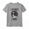 I Do What I Want Lhasa Apso Cane Maglietta - Regalo Perfetto per Proprietari di Lhasa Apso e Amanti dei Cani