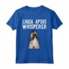 Il Cane Susurra Lhasa Apso Maglietta - Design Divertente per Amanti dei Cani - Regalo per Proprietari di Lhasa Apso