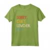 Sorry Can't Lowchen Bye - Funny Lowchen Lovers Maglietta - Regalo Perfetto per gli Amanti dei Cani Lowchen