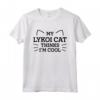 My Lykoi Cat Thinks I'm Cool - Divertente Gatto Mamma Umorismo Gatto Papà Maglietta - Ideale per gli Appassionati di Gattini e Amanti della Moda
