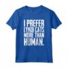 I Prefer Lykoi Cats More Than Humans - Unique Lykoi Cat T-shirt for Cat Lovers - Funny Lykoi Cat Saying - Ideal Gift for Cat Moms or Dads