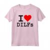 I LOVE HEART DILFS OLDER MATURE MEN DADS - Fun Gift for Husbands - Unique Father's Day T-shirt