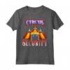 Circus Security Costume Carnival Crew Party Men Women Maglietta - Funny Circus Theme Shirt for Amusement Parks Lovers - Ideal Birthday or Christmas Gift