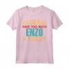 Divertente Enzo Personalizzato Tshirt Nome Joke - Regalo Compleanno Natale Migliore Amico - Non Si Può Mai Avere Troppo Enzo Nella Tua Vita