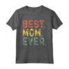 Best Mom Ever Family Funny Retro Vintage Maglietta - Mother's Day Gift Idea - Unique Humorous Mom Shirt
