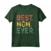 Best Mom Ever Family Funny Retro Vintage Maglietta - Mother's Day Gift Idea - Unique Humorous Mom Shirt