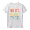 Best Mom Ever Family Funny Retro Vintage Maglietta - Mother's Day Gift Idea - Unique Humorous Mom Shirt