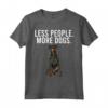 Less People More Dogs - Manchester Terrier Maglietta Divertente per Amanti dei Cani - Ideale per Introvertiti