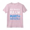Maglietta Coppia Divertente - Regalo Marito Fantastico - Tee Shirt con Frase Originale - Idea Regalo per Coppie