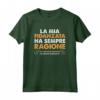 La Mia Fidanzata Ha Sempre Ragione - Regalo Maglietta Divertente per Uomo - Ideale per Anniversario di Matrimonio o Fidanzamento