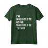 Sono Mauricette Que Fa Cose di Mauricette - Maglietta Divertente per Compleanno Speciale - Personalizzata e Leggera