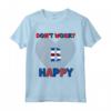 Don't worry B happy - Maglietta Serie B Divertente per Veri Tifosi - Acquista Online