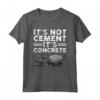 Finisher Concreto Divertente - Maglietta per Uomini e Donne del Settore Edile - Regalo Originale per Amanti del Cemento - Ideale per Compleanni o Natale