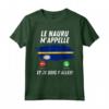 Bandiera Nauru Appelle Et Je Dois Partir Nauru Maglietta - Ideale per Viaggiatori e Appassionati di Calcio