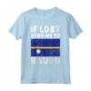 Nauru Flag Souvenir - Se perso mandami a Nauru Maglietta - Perfect for Nauru Roots - Buy Online
