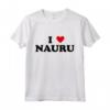 Country Heart Pride - Funny I Love Nauru Maglietta - Perfect for Holidays and Events - Unique Nauru Apparel