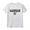 Nauruan AF Pride - Funny Nauru Maglietta - Ideal for Nauru Enthusiasts - Buy Nauru Apparel Online
