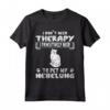 Non Hai bisogno di terapia Pawsitively Pet My Nebelung Maglietta - Lightweight Cat Lover Tee with Classic Fit