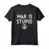 La Guerra è una Camicia Stupida - Maglietta Pace e Non Violenza - Stop War Shirt per Uomini e Donne