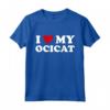 I Heart Ocicat - Maglietta Divertente per Amanti dei Gatti - Ideale per Regali ed Eventi