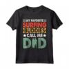 My Favorite Surfing Buddies Call Me Dad - Papà Surfista Maglietta Uomo per Amanti della Spiaggia - Idea Regalo Unica per la Famiglia